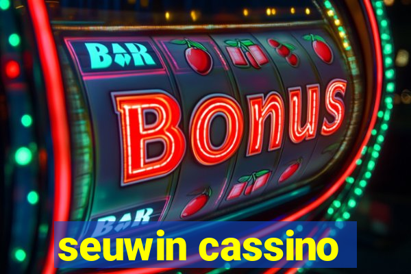 seuwin cassino